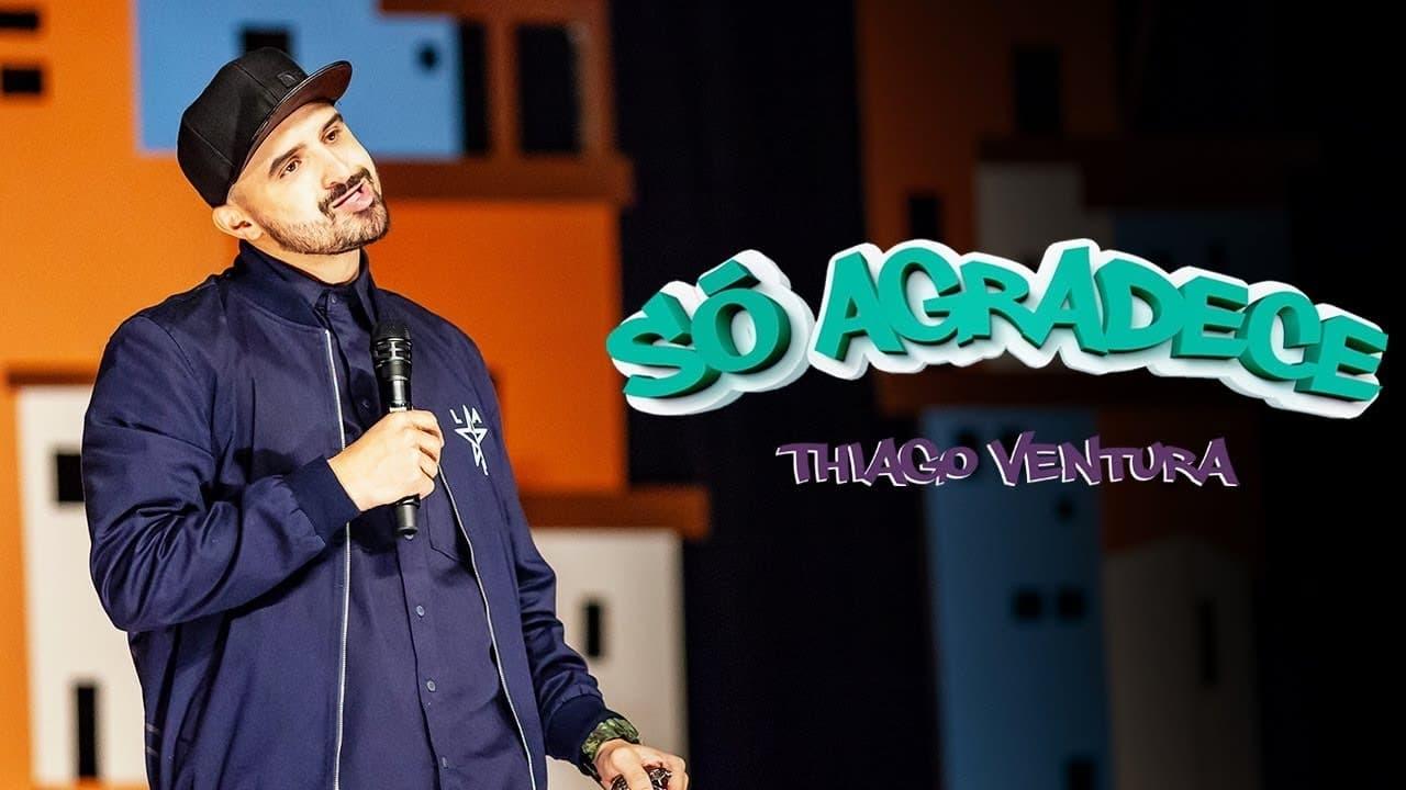 Thiago Ventura - Só Agradece backdrop