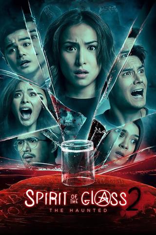 Spirit of the Glass 2: The Haunted poster