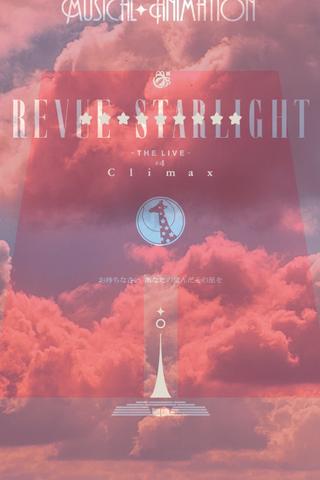 Revue Starlight ―The LIVE― #4 Climax poster