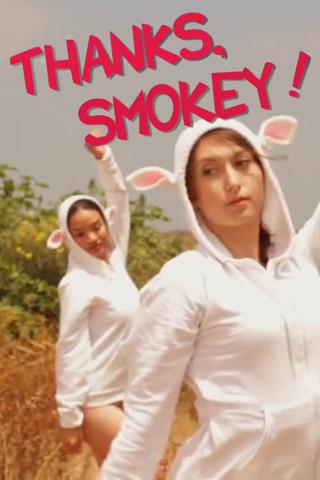 Thanks, Smokey! poster