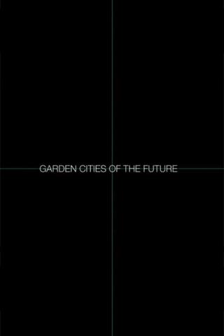Garden Cities of the Future poster