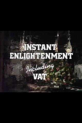 Instant Enlightenment Including VAT poster