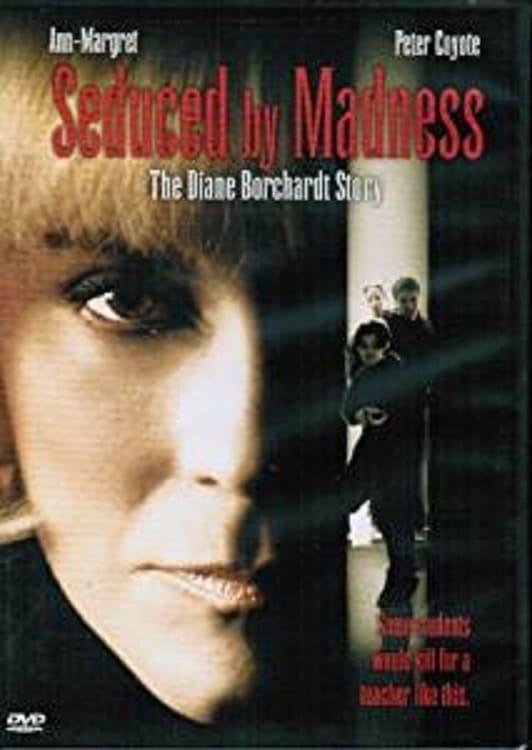 Seduced by Madness: The Diane Borchardt Story poster