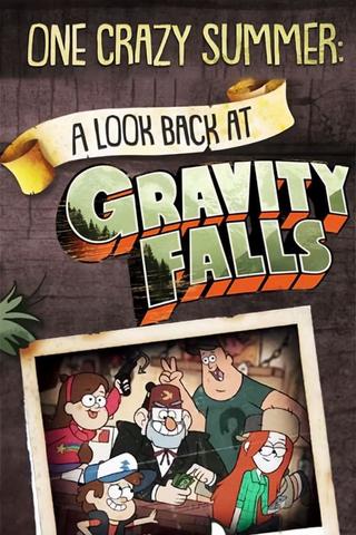 One Crazy Summer: A Look Back at Gravity Falls poster