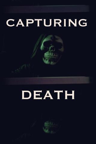 Capturing Death poster