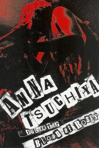 Anna Tsuchiya: 1st Live Tour Blood of Roses poster