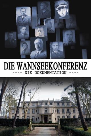 The Wannsee Conference: The Documentary poster
