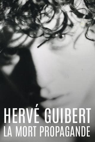 Hervé Guibert, la mort propagande poster