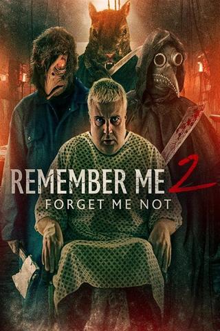 Remember Me 2: Forget Me Not poster