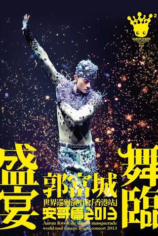 Aaron Kwok de Showy Masquerade World Tour Live in Concert [Hong Kong Stop] Encore poster