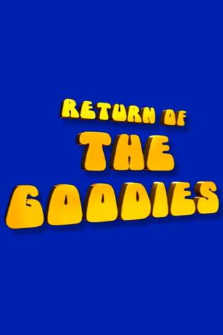 Return of the Goodies poster