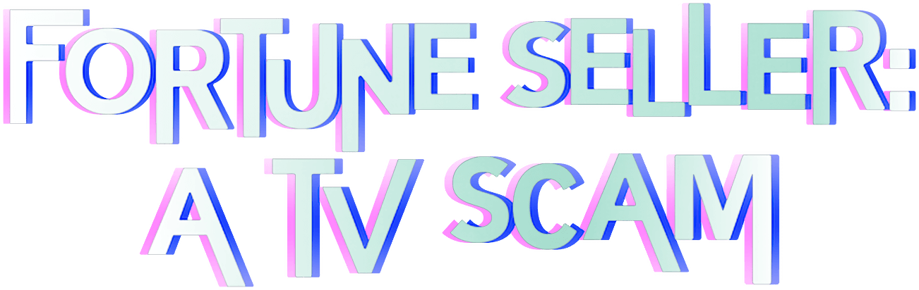 Fortune Seller: A TV Scam logo
