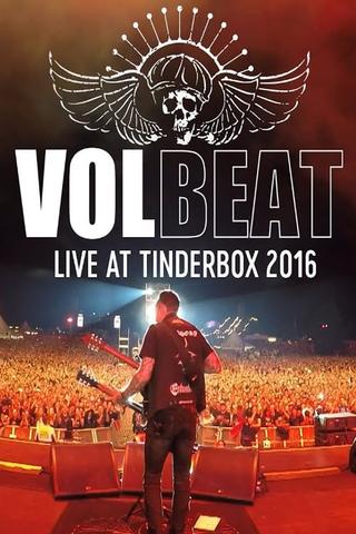 Volbeat - Live at Tinderbox Festival 2016 poster