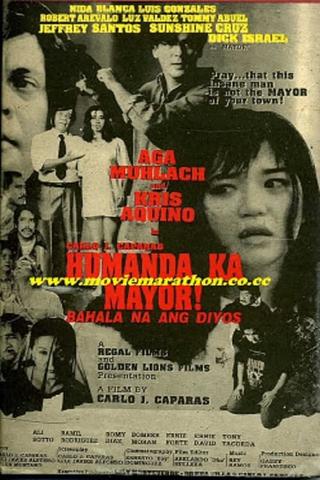 Humanda Ka Mayor! Bahala Na Ang Diyos poster