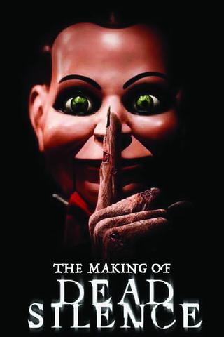 The Making of Dead Silence poster