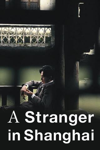 A Stranger in Shanghai poster