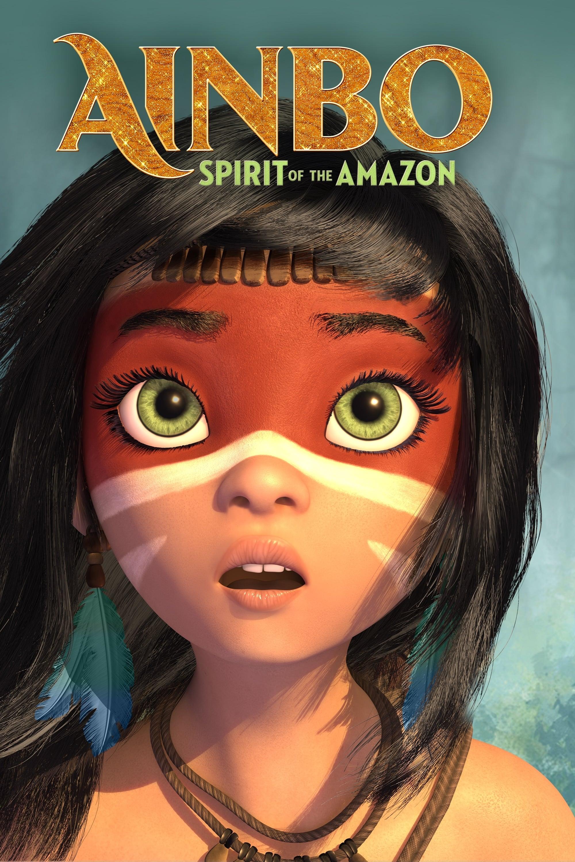 AINBO: Spirit of the Amazon poster
