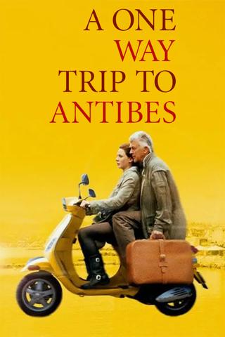 A One-Way Trip to Antibes poster