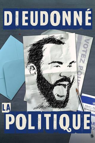 Dieudonné - La Politique poster