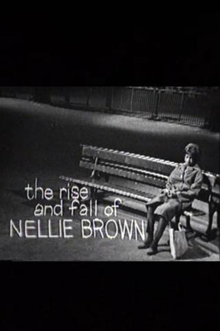 The Rise and Fall of Nellie Brown poster