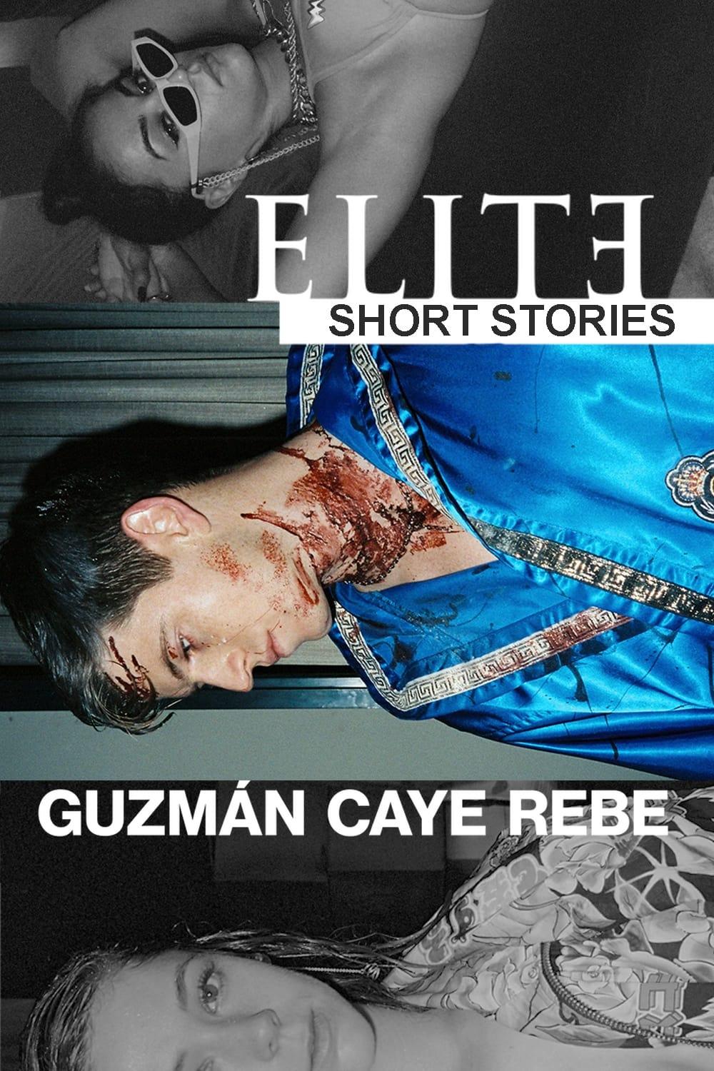Elite Short Stories: Guzmán Caye Rebe poster