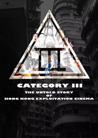 Category III: The Untold Story of Hong Kong Exploitation Cinema poster