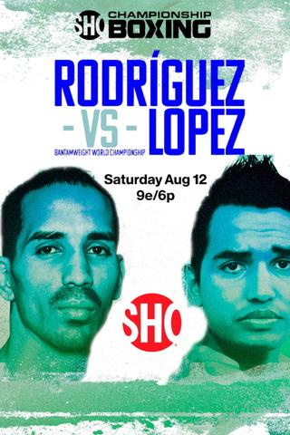 Emmanuel Rodriguez vs. Melvin Lopez poster