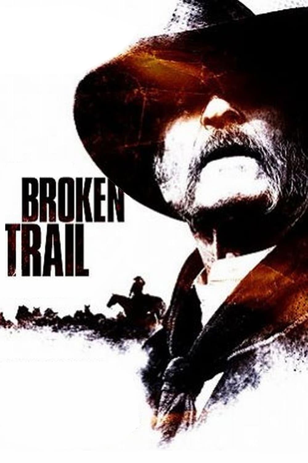 Broken Trail: The Making of a Legendary Western poster