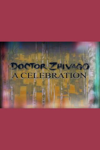 Doctor Zhivago: A Celebration poster
