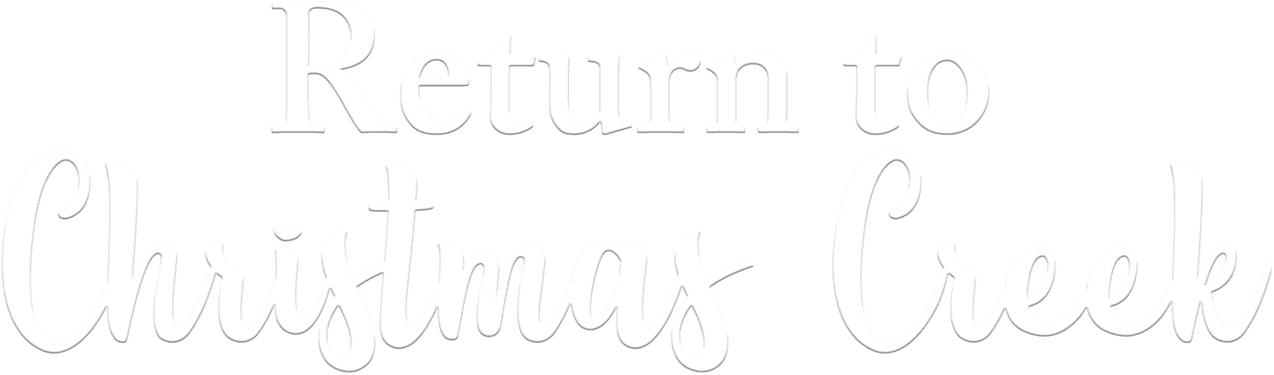 Return to Christmas Creek logo