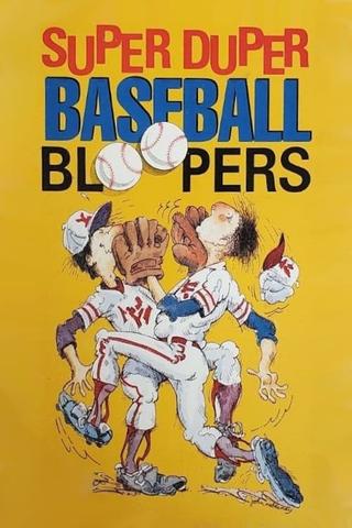 Super Duper Baseball Bloopers poster