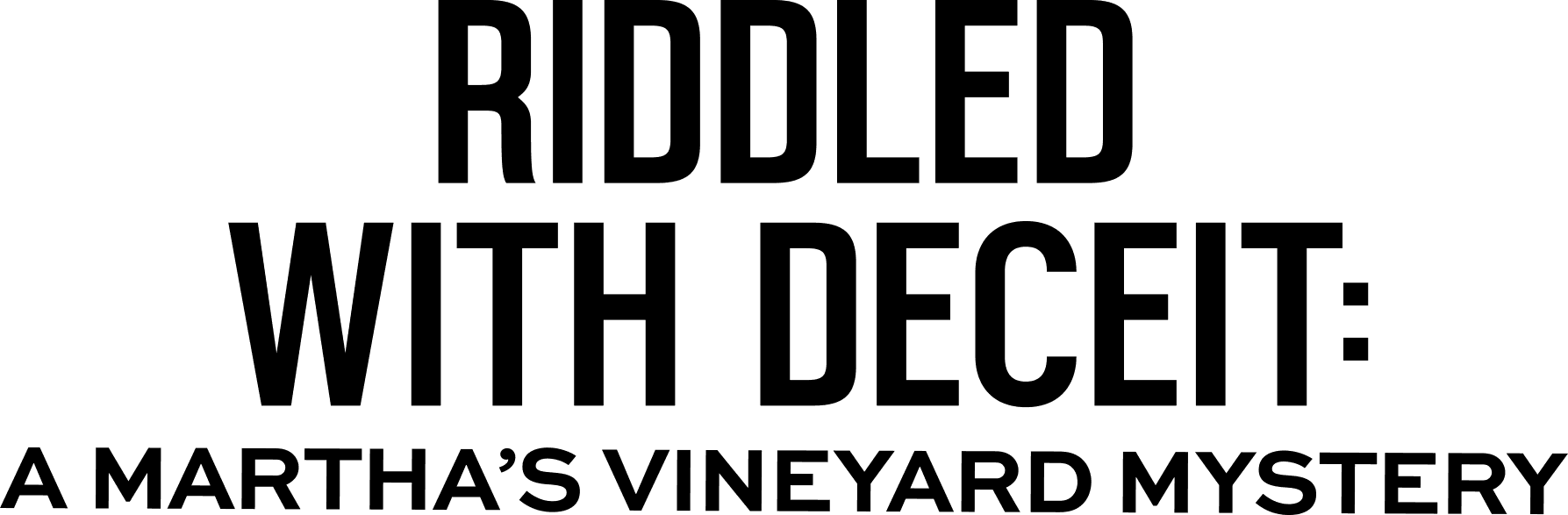 Riddled with Deceit: A Martha's Vineyard Mystery logo