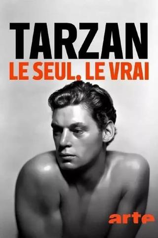 The One, the Only, the Real Tarzan poster