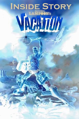 Inside Story: National Lampoon's Vacation poster