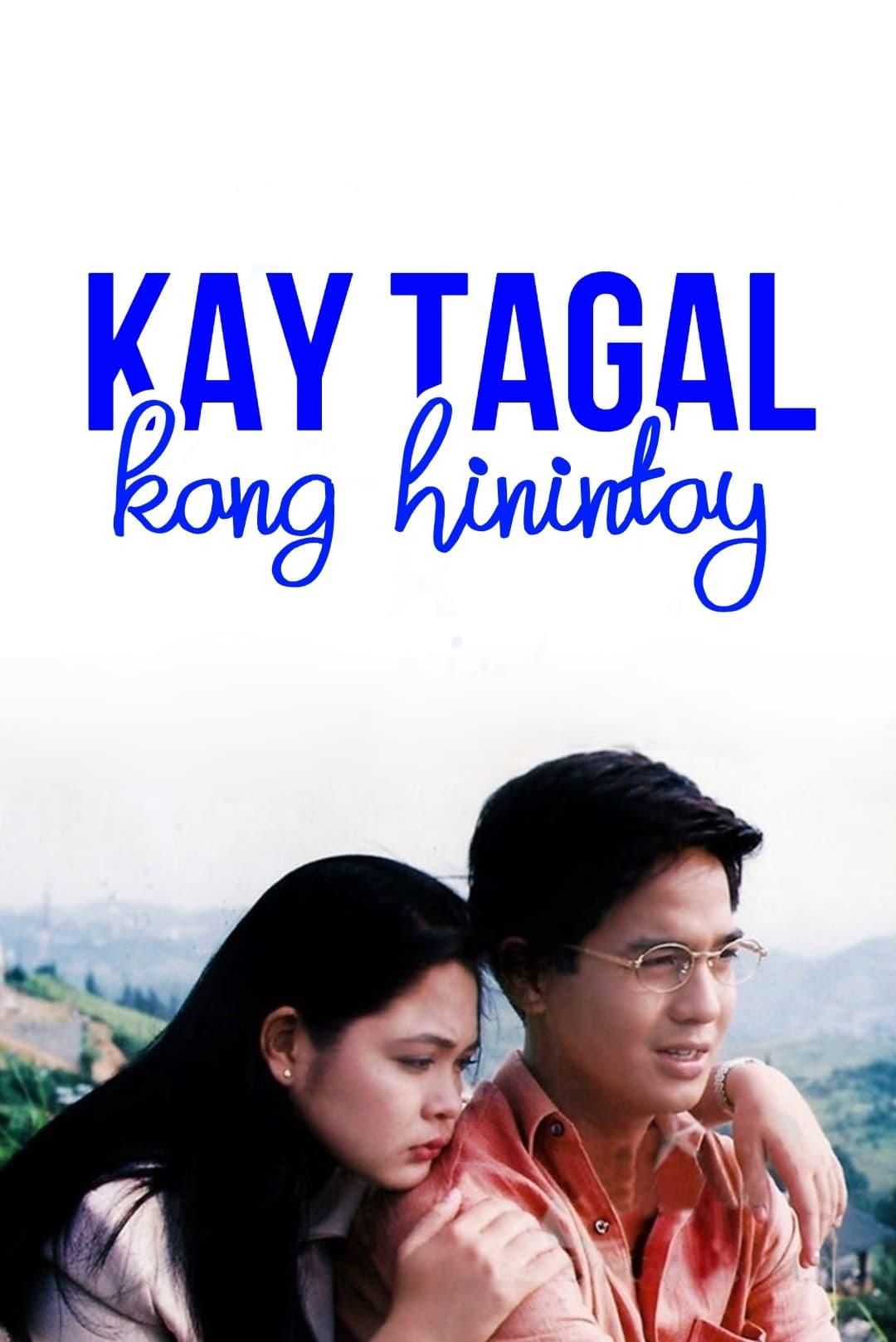 Kay Tagal Kang Hinintay poster