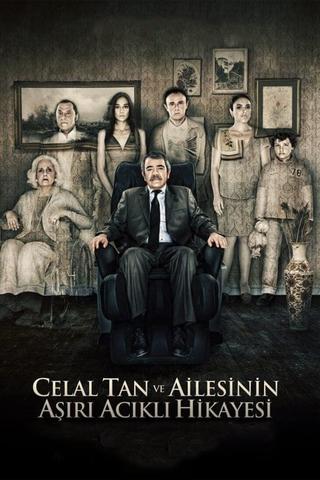 The Extreme Tragic Story of Celal Tan and His Family poster