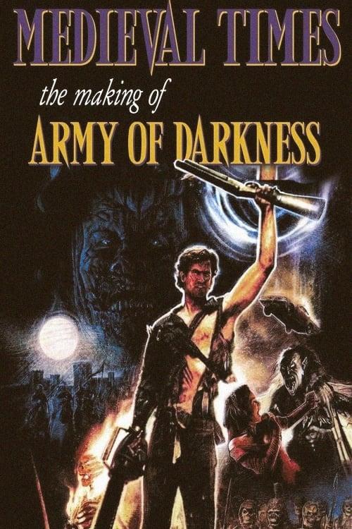 Medieval Times: The Making of Army of Darkness poster