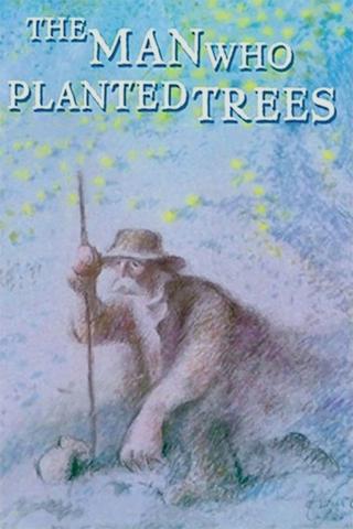 The Man Who Planted Trees poster