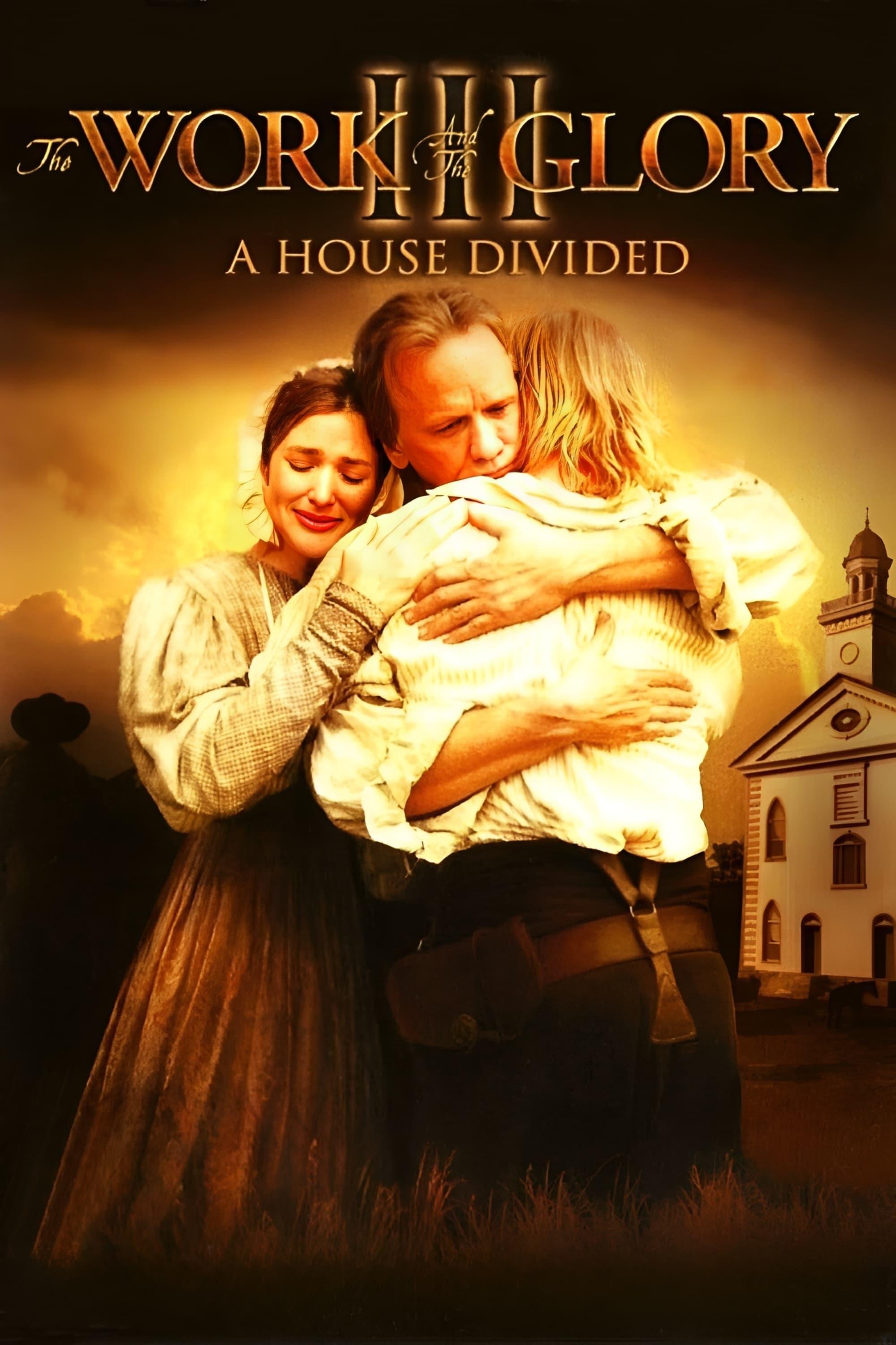 The Work and the Glory III: A House Divided poster