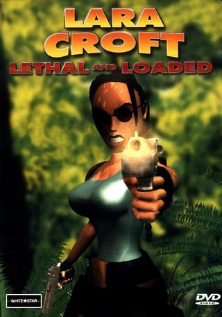 Lara Croft: Lethal and Loaded poster