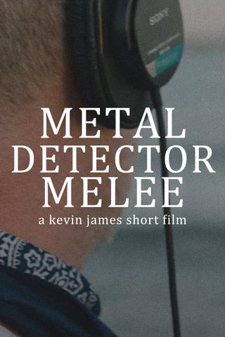 Metal Detector Melee poster
