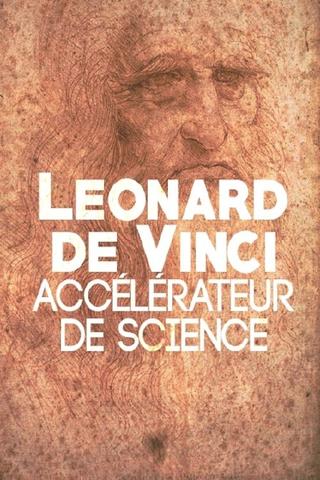 Leonard de Vinci: Accelerator of Science poster