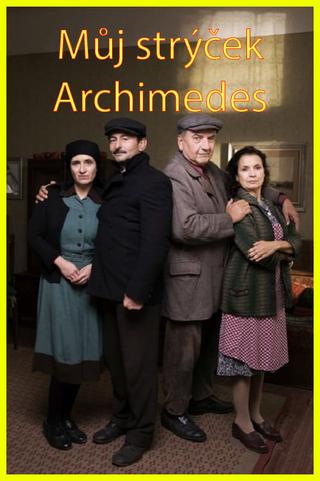 My Uncle Archimedes poster