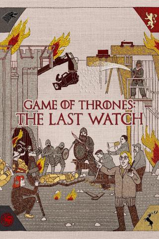 Game of Thrones: The Last Watch poster