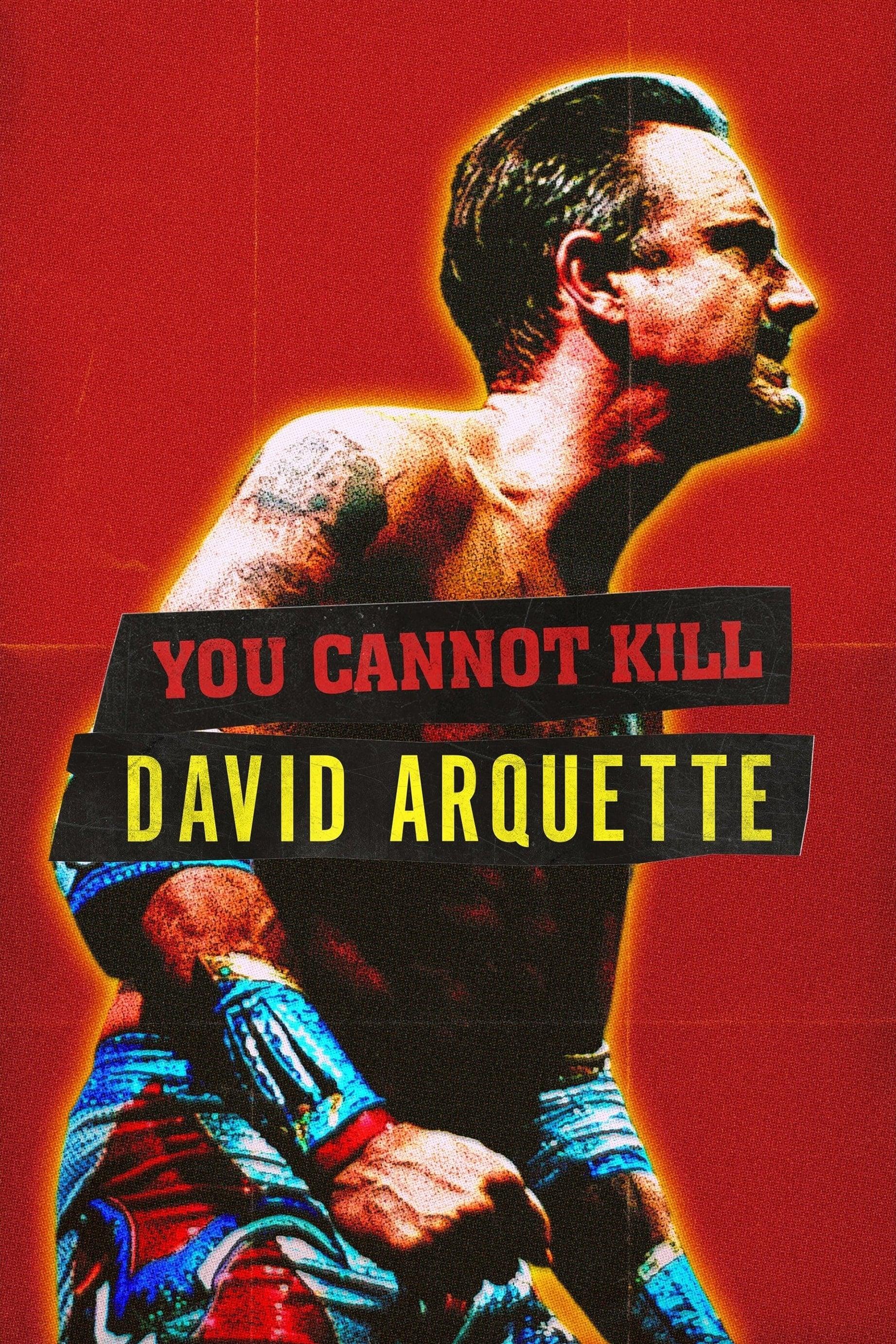 You Cannot Kill David Arquette poster