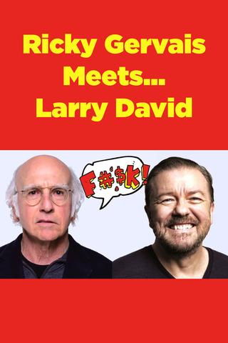 Ricky Gervais Meets... Larry David poster