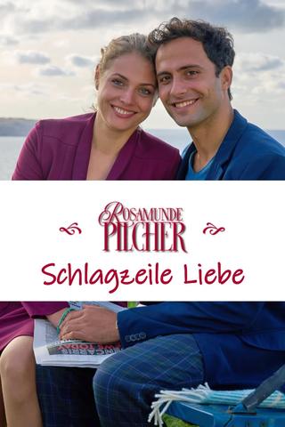 Rosamunde Pilcher: Schlagzeile Liebe poster