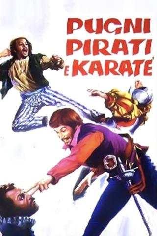 Fists, Pirate & Karate poster