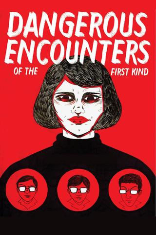 Dangerous Encounters of the First Kind poster