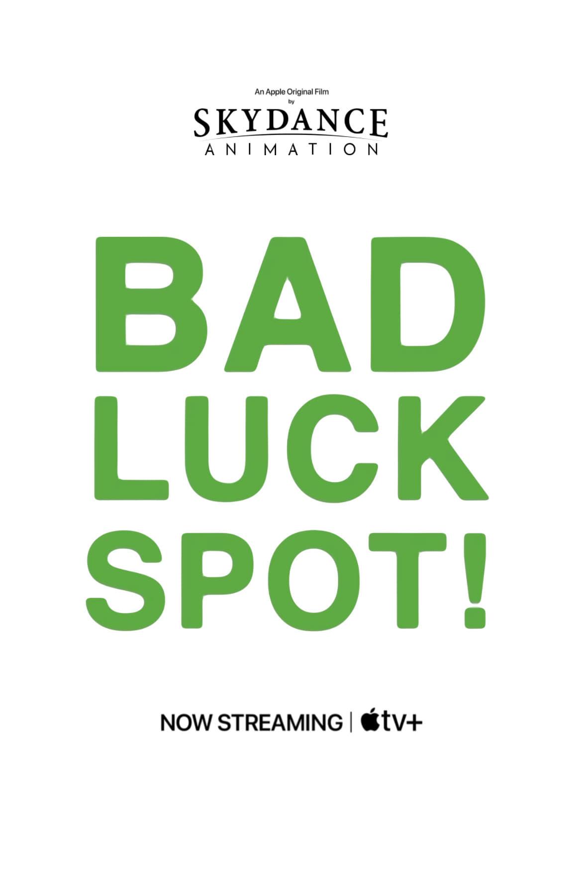 Bad Luck Spot! poster